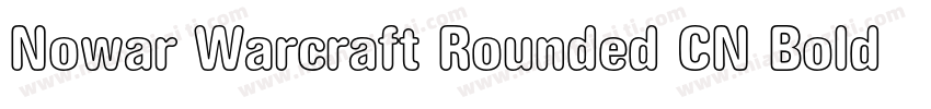 Nowar Warcraft Rounded CN Bold字体转换
